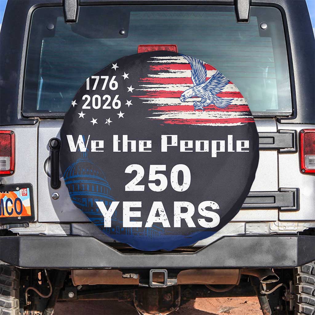 We The People 250 Years 1776 2026 Patriotic Spare Tire Cover 250 Constitutional Tribute USA 250th Anniversary