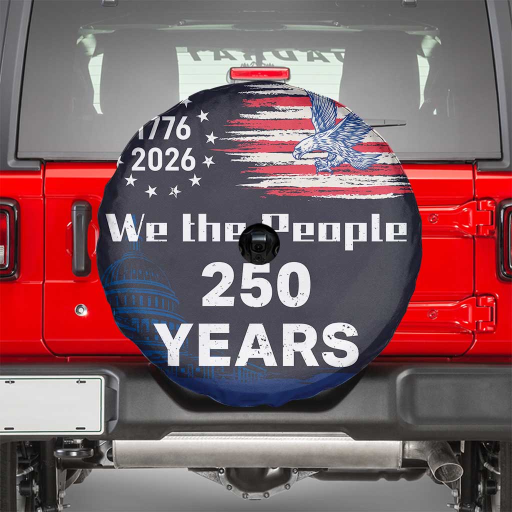 We The People 250 Years 1776 2026 Patriotic Spare Tire Cover 250 Constitutional Tribute USA 250th Anniversary