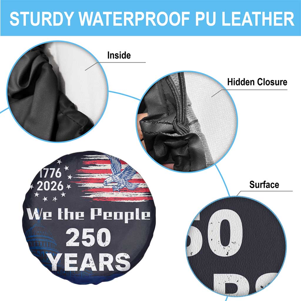 We The People 250 Years 1776 2026 Patriotic Spare Tire Cover 250 Constitutional Tribute USA 250th Anniversary