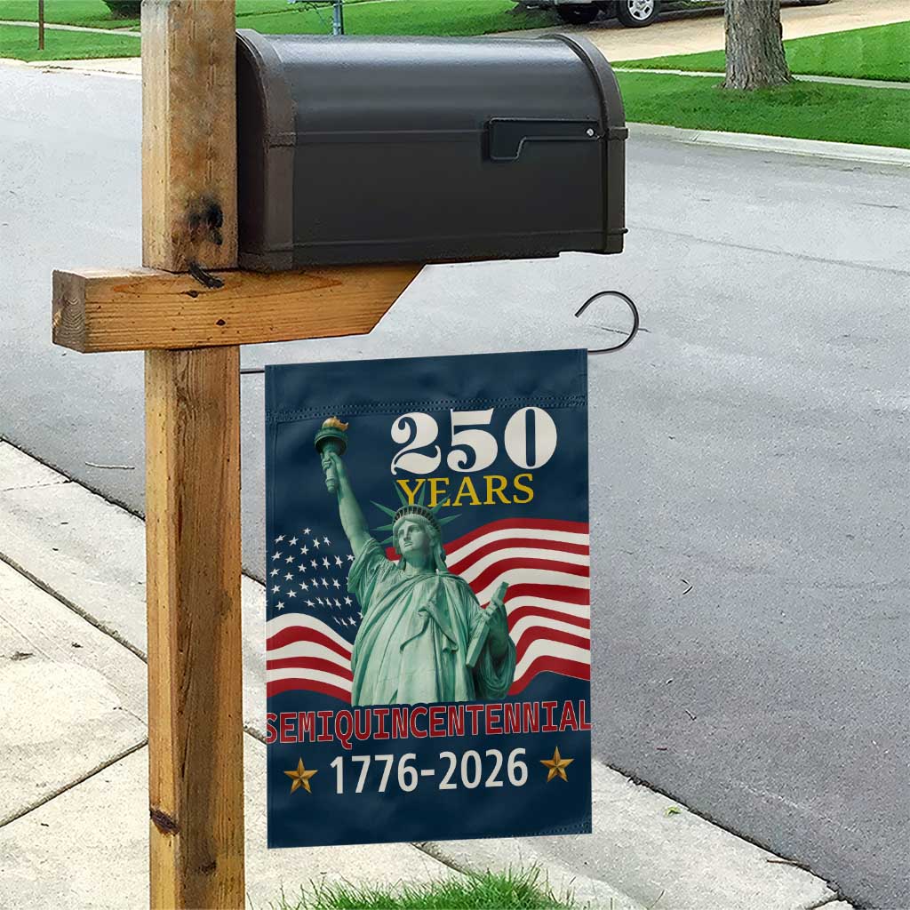 250 Years Semiquincentennial 1776 2026 Garden Flag Statue of Liberty Patriotic Celebration