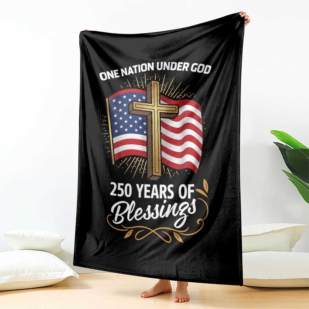 One Nation Under God USA 250th Anniversary Throw Blanket 250 Years of Blessings 1776 2026 Patriotic Faith