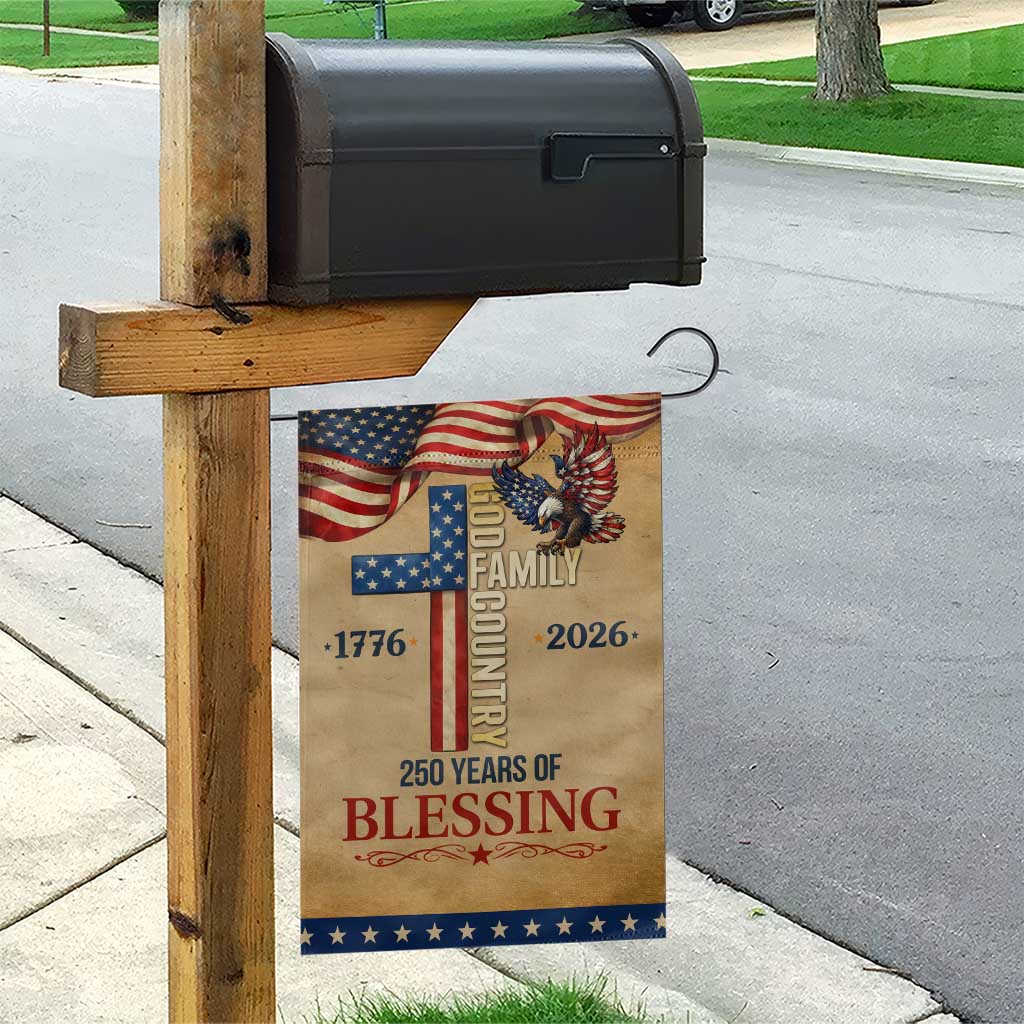 God Family Country 250 Years of Blessing Vintage Garden Flag 1776 2026 Patriotic Faith and Freedom
