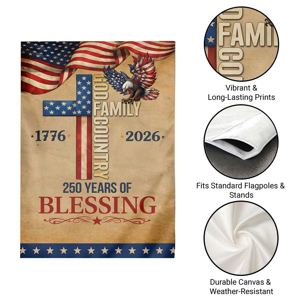 God Family Country 250 Years of Blessing Vintage Garden Flag 1776 2026 Patriotic Faith and Freedom