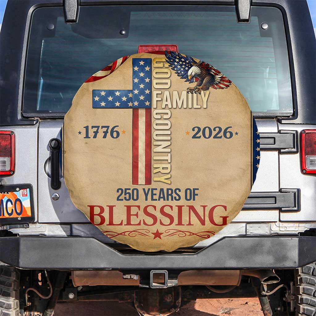 God Family Country 250 Years of Blessing Vintage Spare Tire Cover 1776 2026 Patriotic Faith and Freedom