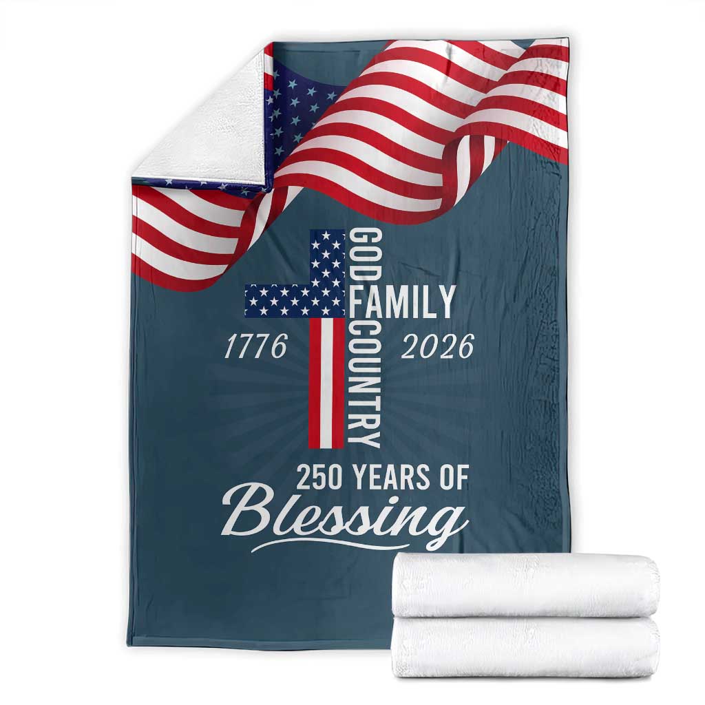God Family Country USA 250th Anniversary Throw Blanket 250 Years of Blessing 1776 2026 Patriotic Faith and Freedom