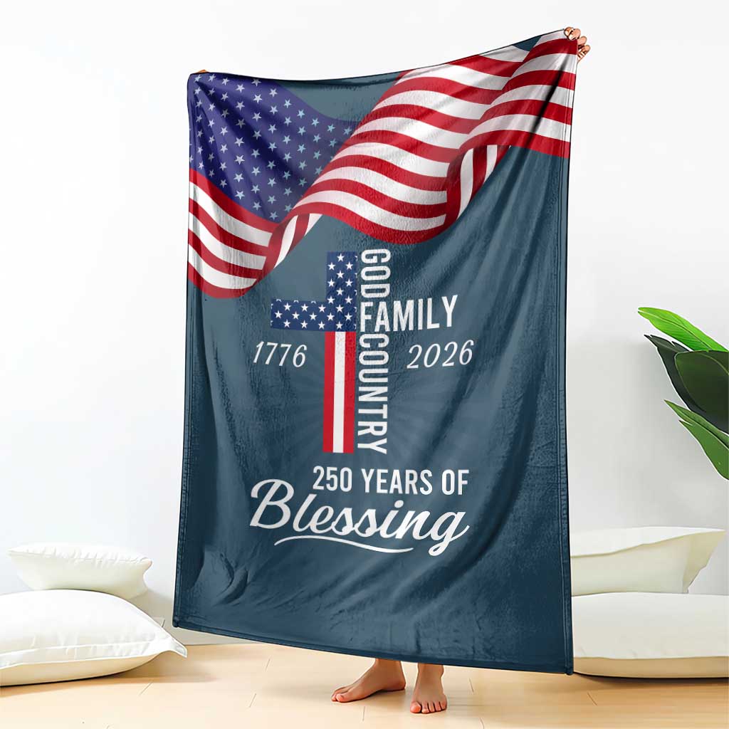 God Family Country USA 250th Anniversary Throw Blanket 250 Years of Blessing 1776 2026 Patriotic Faith and Freedom