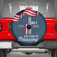 God Family Country USA 250th Anniversary Spare Tire Cover 250 Years of Blessing 1776 2026 Patriotic Faith and Freedom