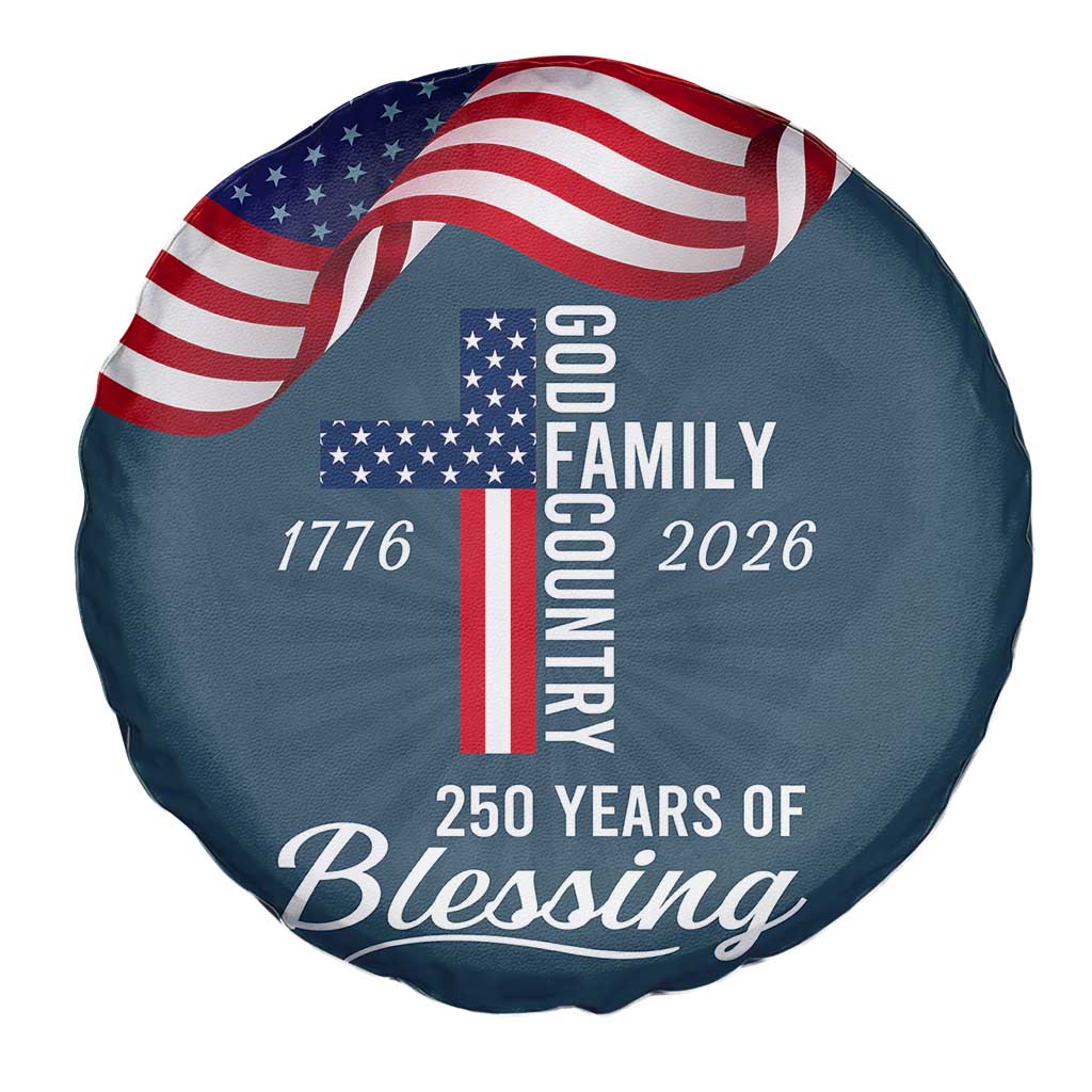 God Family Country USA 250th Anniversary Spare Tire Cover 250 Years of Blessing 1776 2026 Patriotic Faith and Freedom