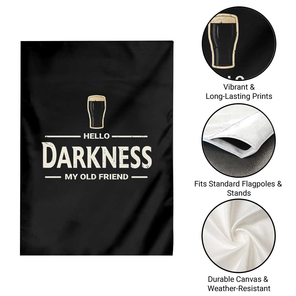 Hello Darkness My Old Friend Funny Stout Beer Lover Garden Flag Craft Brew Fans