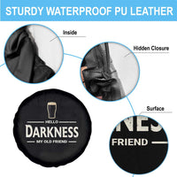 Hello Darkness My Old Friend Funny Stout Beer Lover Spare Tire Cover Craft Brew Fans