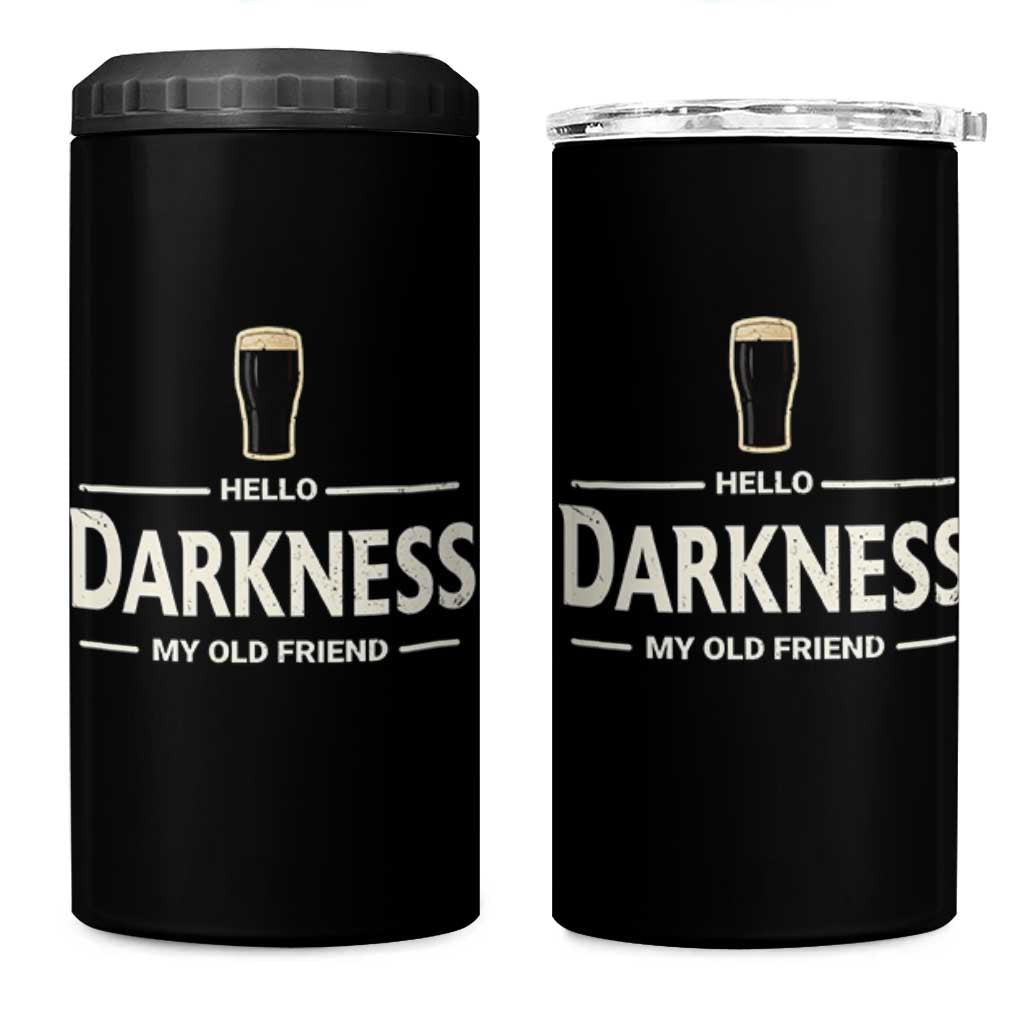 Hello Darkness My Old Friend Funny Stout Beer Lover 4 in 1 Can Cooler Tumbler Craft Brew Fans