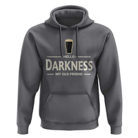 Hello Darkness My Old Friend Funny Stout Beer Lover Hoodie Craft Brew Fans