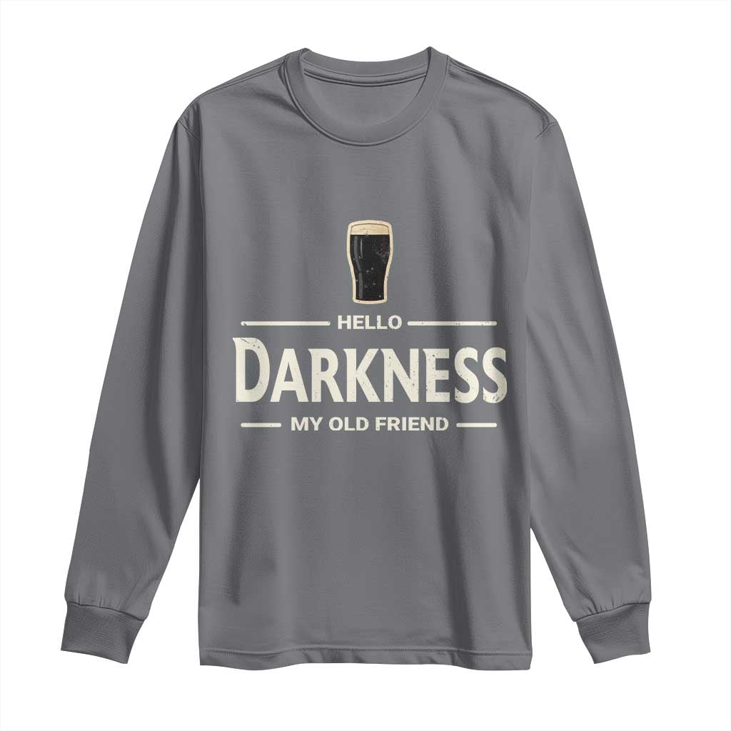 Hello Darkness My Old Friend Funny Stout Beer Lover Long Sleeve Shirt Craft Brew Fans