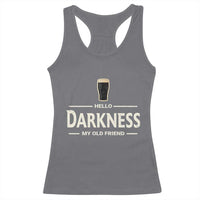 Hello Darkness My Old Friend Funny Stout Beer Lover Racerback Tank Top Craft Brew Fans