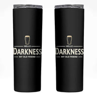 Hello Darkness My Old Friend Funny Stout Beer Lover Skinny Tumbler Craft Brew Fans