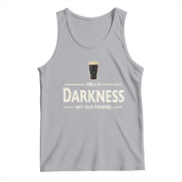 Hello Darkness My Old Friend Funny Stout Beer Lover Tank Top Craft Brew Fans