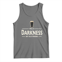 Hello Darkness My Old Friend Funny Stout Beer Lover Tank Top Craft Brew Fans