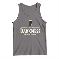 Hello Darkness My Old Friend Funny Stout Beer Lover Tank Top Craft Brew Fans