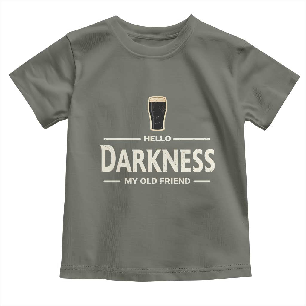 Hello Darkness My Old Friend Funny Stout Beer Lover Toddler T Shirt Craft Brew Fans