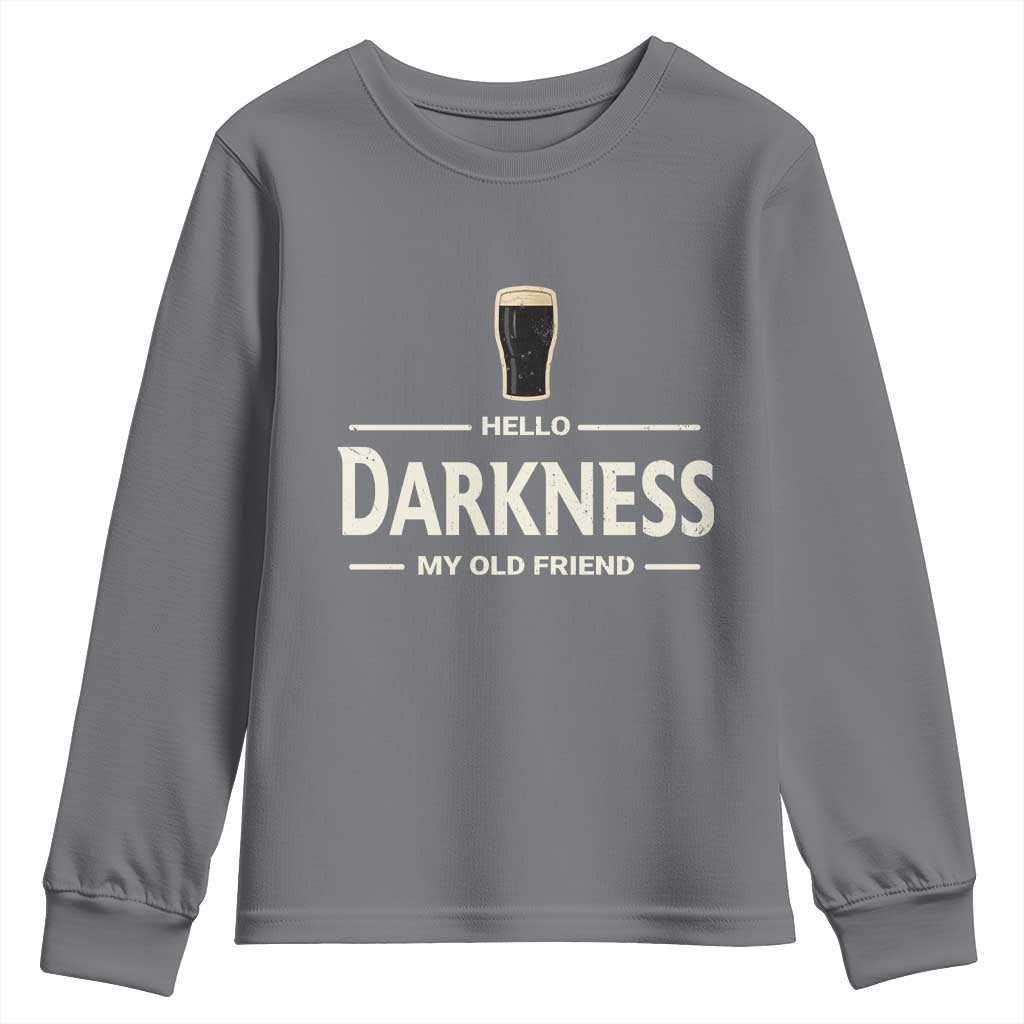 Hello Darkness My Old Friend Funny Stout Beer Lover Youth Sweatshirt Craft Brew Fans