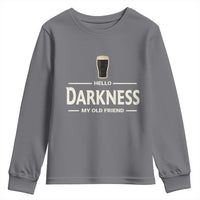 Hello Darkness My Old Friend Funny Stout Beer Lover Youth Sweatshirt Craft Brew Fans