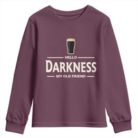 Hello Darkness My Old Friend Funny Stout Beer Lover Youth Sweatshirt Craft Brew Fans