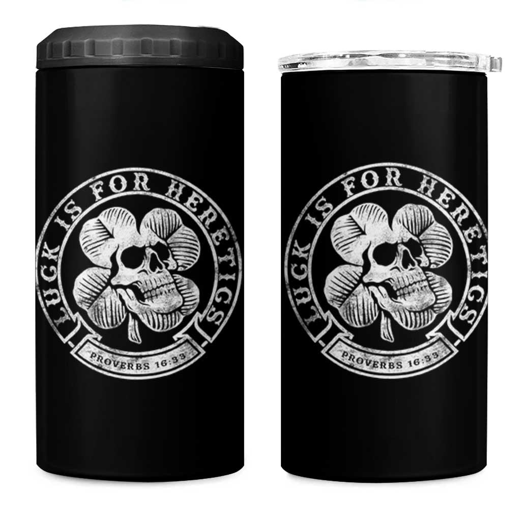 Lucky Is For Heretics Skull Shamrock 4 in 1 Can Cooler Tumbler Proverbs 16:33 Christian St Patricks Day Statement