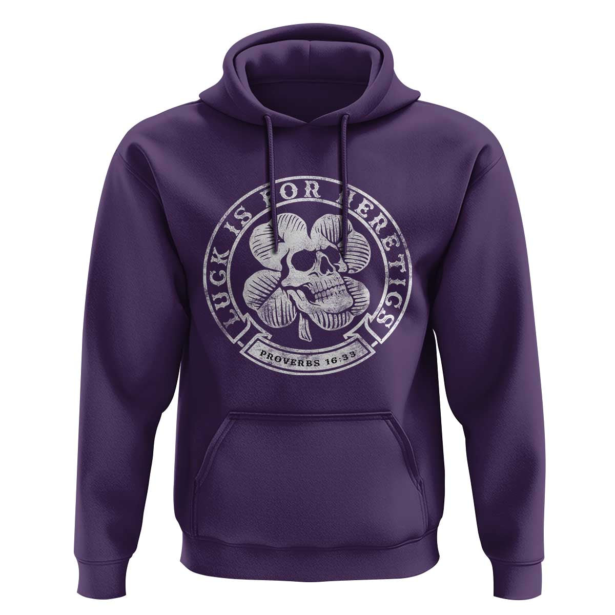 Lucky Is For Heretics Skull Shamrock Hoodie Proverbs 16:33 Christian St Patricks Day Statement