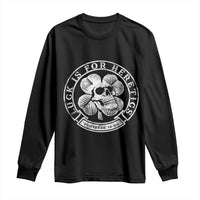 Lucky Is For Heretics Skull Shamrock Long Sleeve Shirt Proverbs 16:33 Christian St Patricks Day Statement