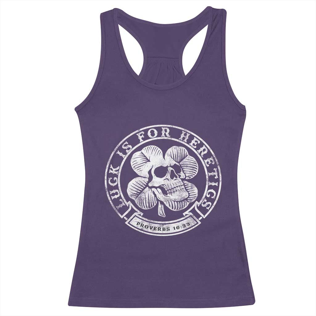 Lucky Is For Heretics Skull Shamrock Racerback Tank Top Proverbs 16:33 Christian St Patricks Day Statement