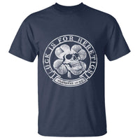 Lucky Is For Heretics Skull Shamrock T Shirt Proverbs 16:33 Christian St Patricks Day Statement