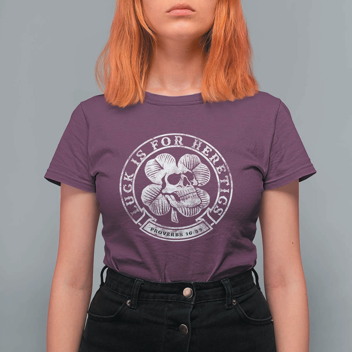 Lucky Is For Heretics Skull Shamrock T Shirt For Women Proverbs 16:33 Christian St Patricks Day Statement