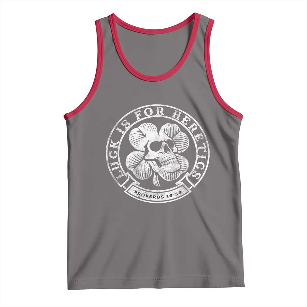 Lucky Is For Heretics Skull Shamrock Tank Top Proverbs 16:33 Christian St Patricks Day Statement
