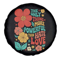 The Only Thing More Powerful Than Hate Is Love Spare Tire Cover Retro Floral Boho Bunny Inspirational Statement