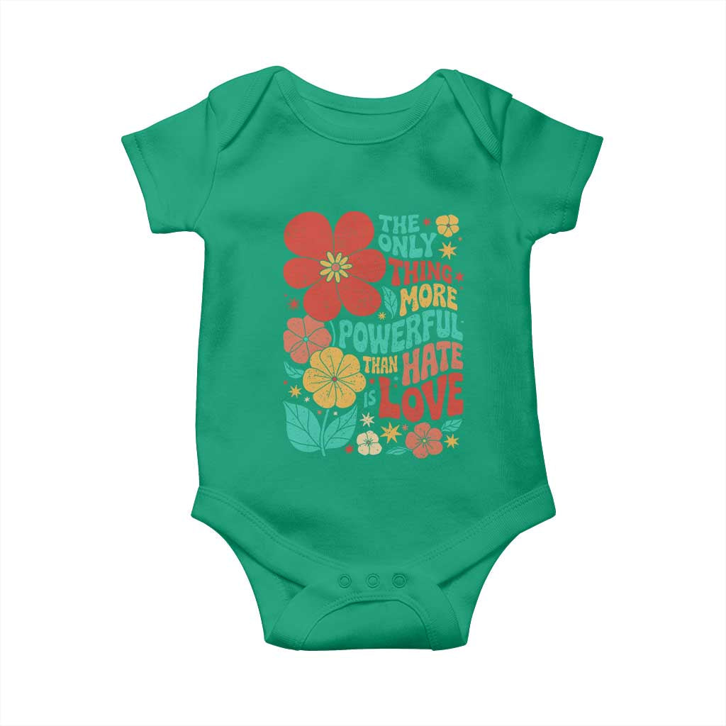 The Only Thing More Powerful Than Hate Is Love Baby Onesie Retro Floral Boho Bunny Inspirational Statement