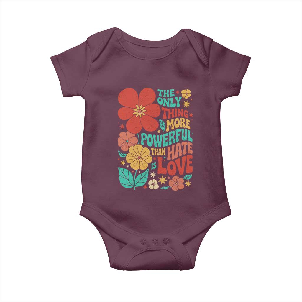 The Only Thing More Powerful Than Hate Is Love Baby Onesie Retro Floral Boho Bunny Inspirational Statement