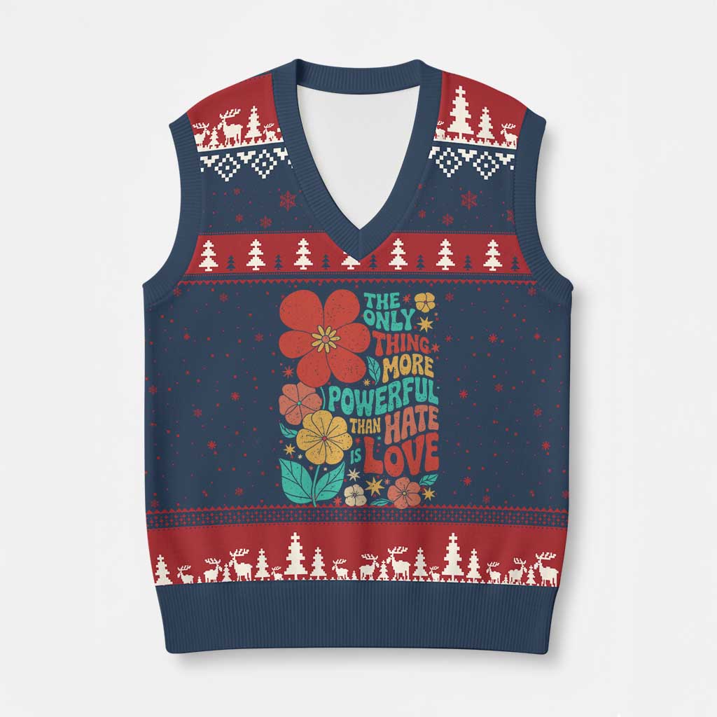 The Only Thing More Powerful Than Hate Is Love V-Neck Knit Sweater Vest Retro Floral Boho Bunny Inspirational Statement