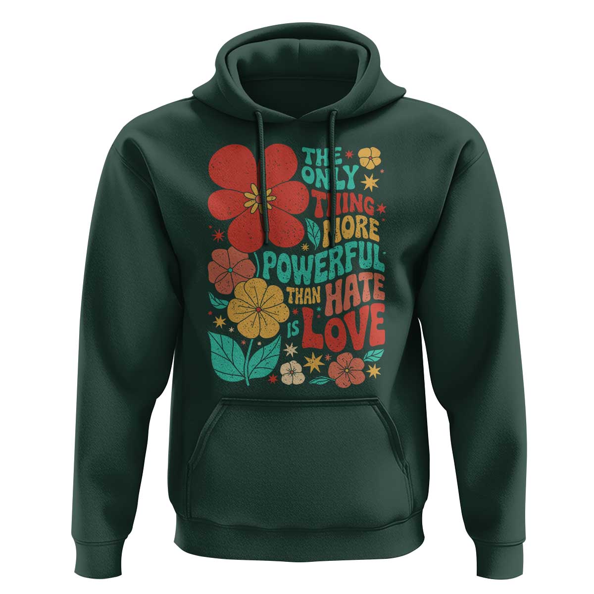 The Only Thing More Powerful Than Hate Is Love Hoodie Retro Floral Boho Bunny Inspirational Statement