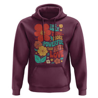 The Only Thing More Powerful Than Hate Is Love Hoodie Retro Floral Boho Bunny Inspirational Statement