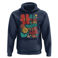 The Only Thing More Powerful Than Hate Is Love Hoodie Retro Floral Boho Bunny Inspirational Statement