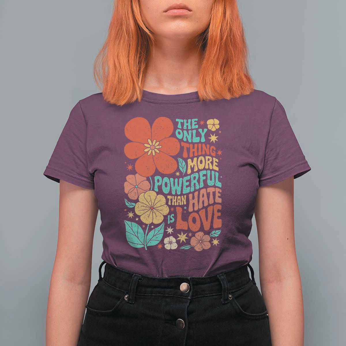 The Only Thing More Powerful Than Hate Is Love T Shirt For Women Retro Floral Boho Bunny Inspirational Statement