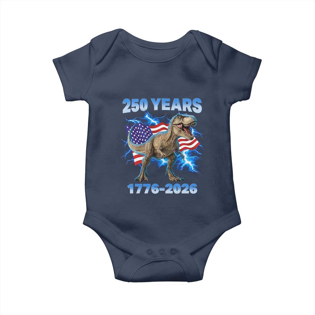 Funny Patriotic Dino Rex 250 Years 1776 2026 Baby Onesie Dinosaur USA Flag America 250th Anniversary Celebration