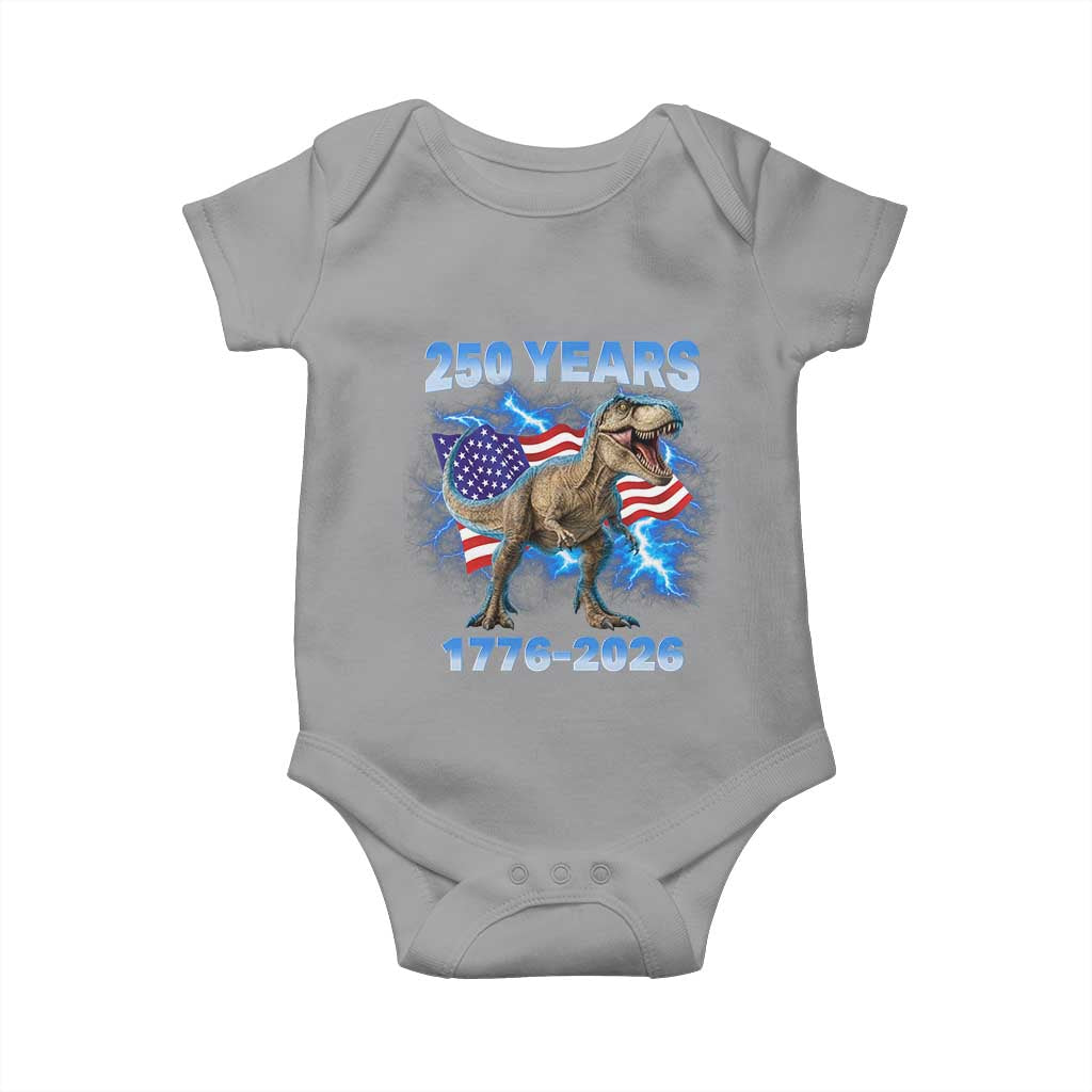 Funny Patriotic Dino Rex 250 Years 1776 2026 Baby Onesie Dinosaur USA Flag America 250th Anniversary Celebration