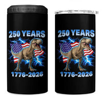 Funny Patriotic Dino Rex 250 Years 1776 2026 4 in 1 Can Cooler Tumbler Dinosaur USA Flag America 250th Anniversary Celebration