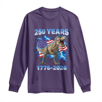 Funny Patriotic Dino Rex 250 Years 1776 2026 Long Sleeve Shirt Dinosaur USA Flag America 250th Anniversary Celebration