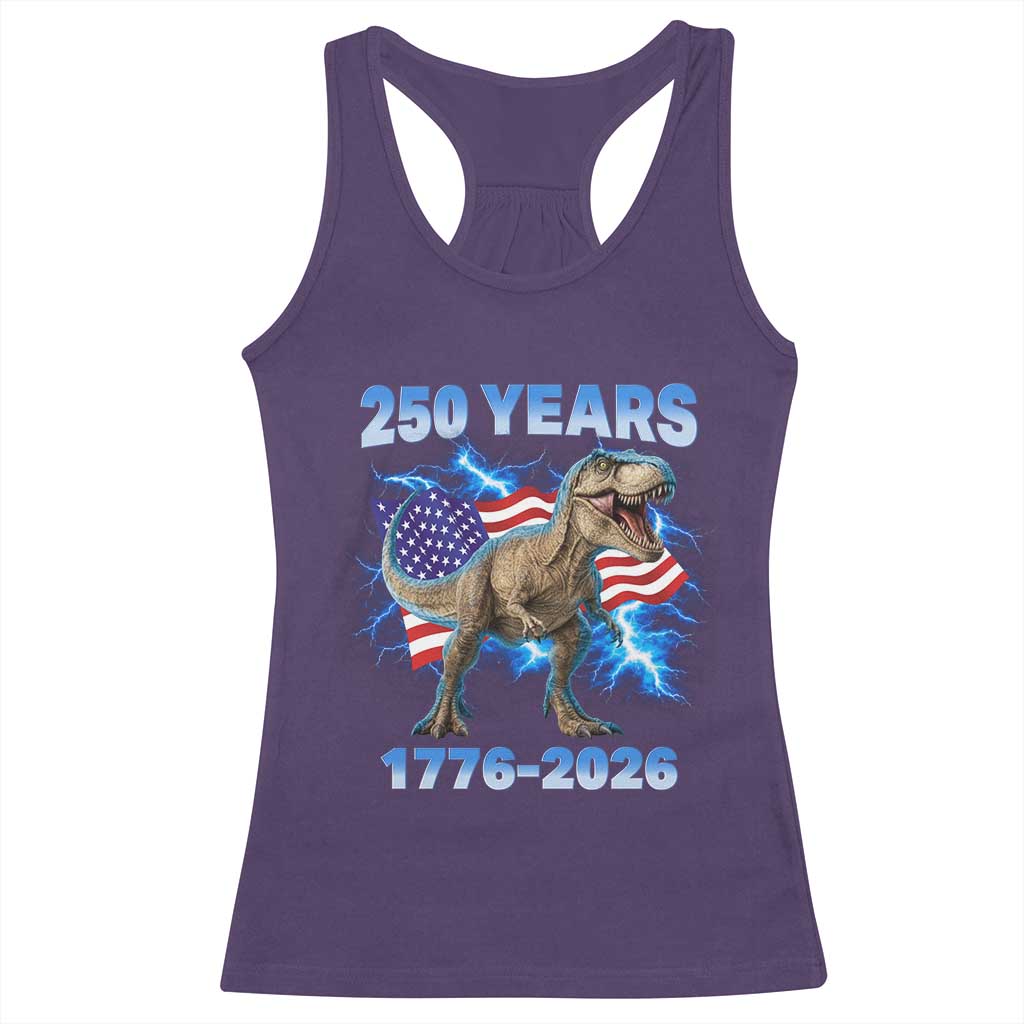 Funny Patriotic Dino Rex 250 Years 1776 2026 Racerback Tank Top Dinosaur USA Flag America 250th Anniversary Celebration