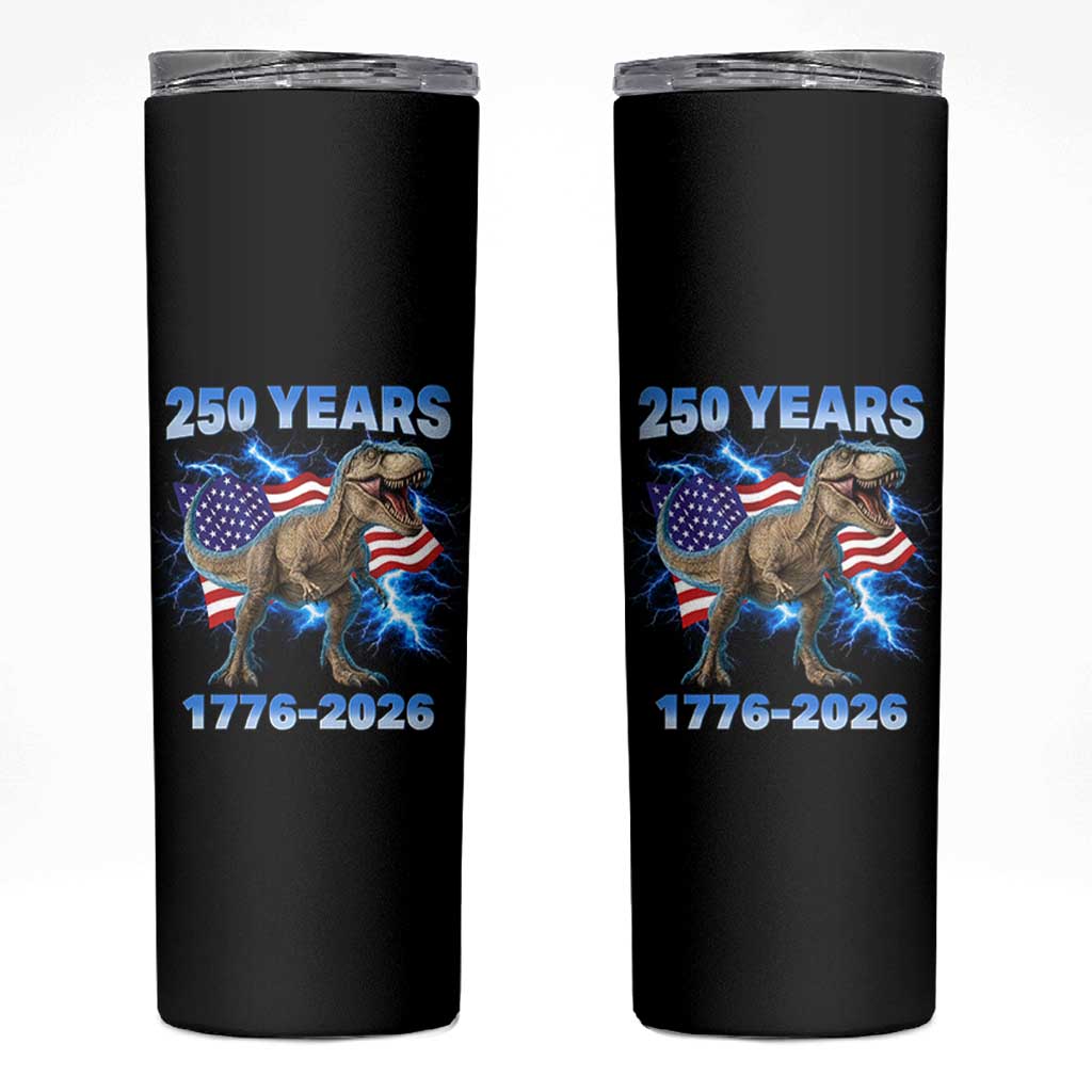 Funny Patriotic Dino Rex 250 Years 1776 2026 Skinny Tumbler Dinosaur USA Flag America 250th Anniversary Celebration