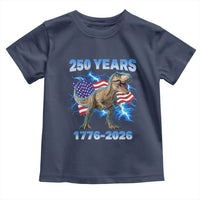 Funny Patriotic Dino Rex 250 Years 1776 2026 Toddler T Shirt Dinosaur USA Flag America 250th Anniversary Celebration