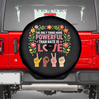 The Only Thing More Powerful Than Hate Is Love Floral Diversity Spare Tire Cover LOVE Hand Sign Language Bunny Inspirational Quote