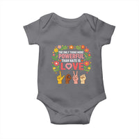 The Only Thing More Powerful Than Hate Is Love Floral Diversity Baby Onesie LOVE Hand Sign Language Bunny Inspirational Quote
